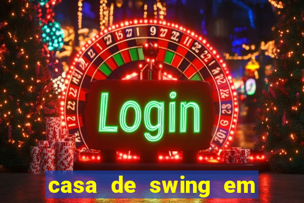 casa de swing em foz do iguaçu